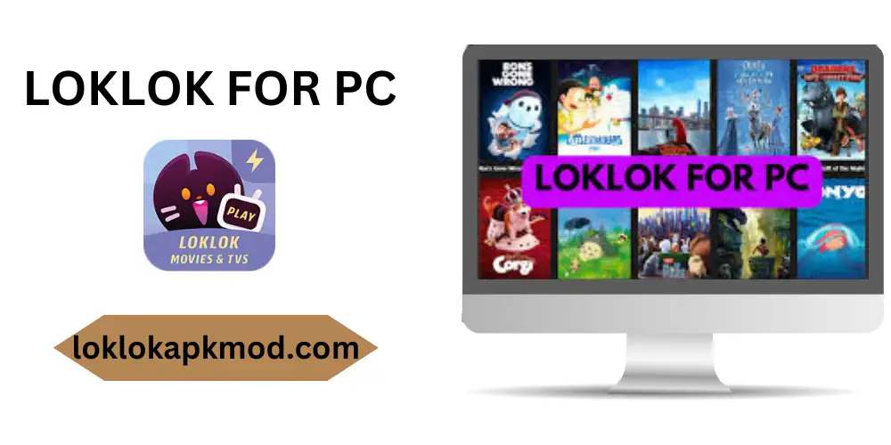 Loklok for pc v2 18 0 download install free